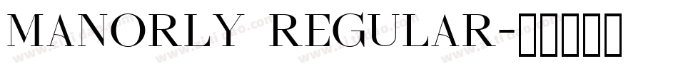 Manorly Regular字体转换